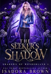 The Seeker's Shadow (Isadora Brown)
