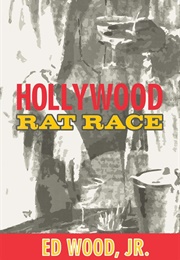 Hollywood Rat Race (Ed Wood, Jr.)