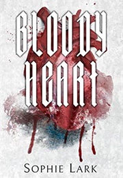 Bloody Heart (Brutal Birthright) (Sophie Lark)