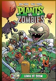 Plants vs. Zombies: Lawn of Doom (Paul Tobin &amp; Ron Chan)