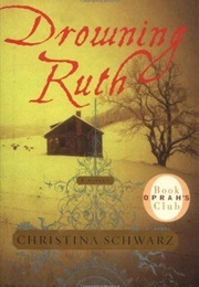 Drowning Ruth (Christina Schwarz)