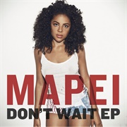 Mapei - Don&#39;t Wait EP