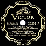 All My Life - Fats Waller