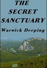 The Secret Sanctuary (Warwick Deeping)