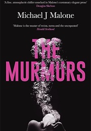 The Murmurs (Michael J. Malone)