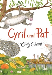 Cyril and Pat (Emily Gravett)