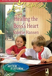 Healing the Boss's Heart (Valerie Hansen)