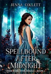 Spellbound After Midnight (Jenna Collett)