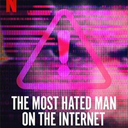 The Most Hated Man on the Internet