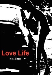 Love Life (Matt Shaw)