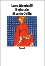 Il Miracolo Di Santa Odilia (Laura Mancinelli)