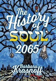 The History of Soul 2065 (Barbara Krasnoff)