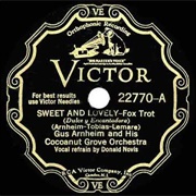 Sweet & Lovely - Gus Arnheim & His Orchestra