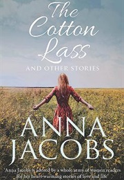 The Cotton Lass (Anna Jacobs)