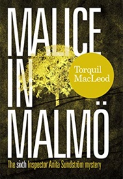 Malice in Malmo (Torquil MacLeod)