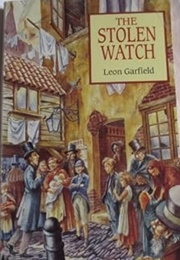 The Stolen Watch (Leon Garfield)