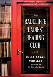 The Radcliffe Ladies&#39; Reading Club (Julia Bryan Thomas)