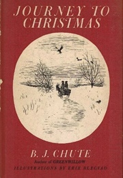 Journey to Christmas (B. J. Chute)