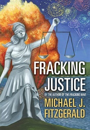 Fracking Justice (Michael J. Fitzgerald)