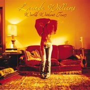 World Without Tears (Lucinda Williams, 2003)