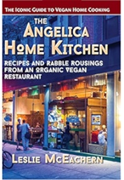 The Angelica Home Kitchen (Leslie McEachern)