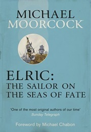 Elric: The Sailor on the Seas of Fate (Michael Moorcock)