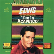 Fun in Acapulco (Elvis Presley, 1963)