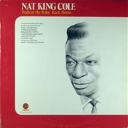 Walkin&#39; My Baby Back Home - Nat King Cole