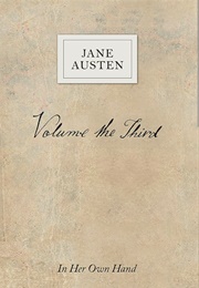 In Her Own Words Volume the Third (Jane Austen)