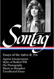 Susan Sontag: Essays of the 1960s & 70s (Susan Sontag)