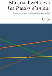 Les Poésies D'Amour (Marina Tsvetáieva)