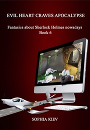 Evil Heart Craves Apocalypse (Sophia Kiev)