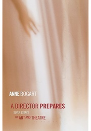 A Director Prepares (Anne Bogart)