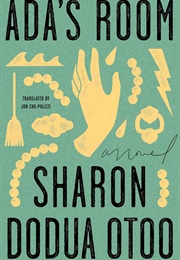 Ada's Room (Sharon Dodua Otoo)