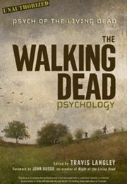 The Walking Dead Psychology (Travis Langley)