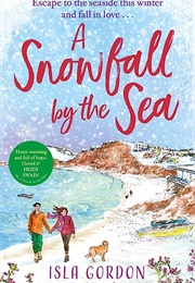 A Snowfall by the Sea (Isla Gordon)