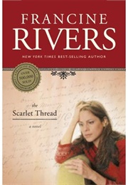 The Scarlet Thread (Francine Rivers)
