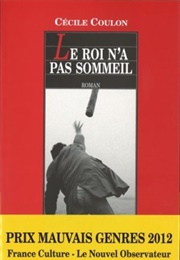 Le Roi N'a Pas Sommeil (Cécile Coulon)