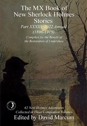 The MX Book of New Sherlock Holmes Stories Part XXXIII: 2022 Annual 1896-1919 (David Marcum)