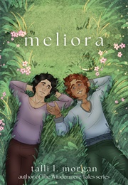 Meliora (Talli L. Morgan)