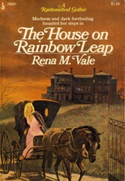 The House on Rainbow Leap (Rena M. Vale)