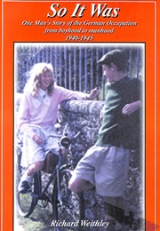 So It Was (Richard Weithley)