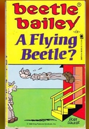 Beetle Bailey in a Flying Beetle? (Mort Walker)