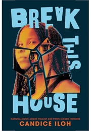Break This House (Candice Iloh)