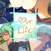 Our Life: Beginnings and Always
