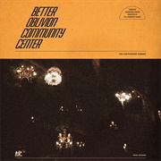 Better Oblivion Community Center (Better Oblivion Community Center, 2019)