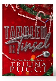 Tangled in Tinsel (Trilina Pucci)