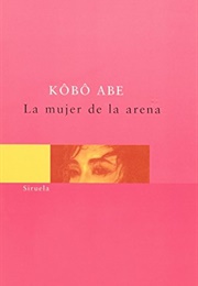La Mujer De La Arena (Kobo Abe)