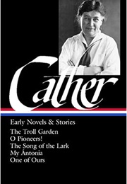 Willa Cather: Early Novels & Stories (Willa Cather)