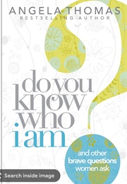 Do You Know Who I Am? (Angela Thomas)